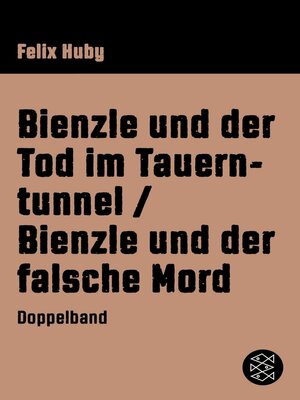 cover image of Bienzle und der Tod im Tauerntunnel / Bienzle und der falsche Mord